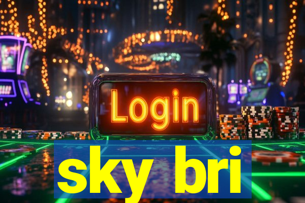 sky bri